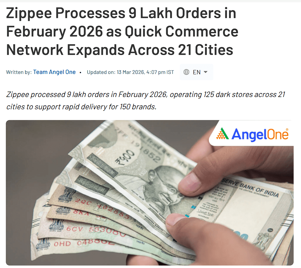 Angel One: Zippee processed 9 lakh orders in February 2026 across 125 dark stores in 21 cities for 150 brands